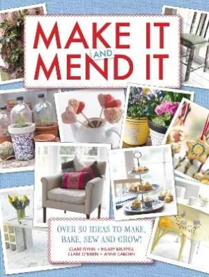 Anne Caborn: Make it and Mend it [2012] hardback